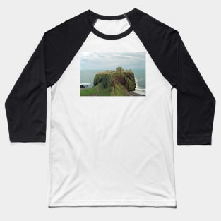 Dunnottar Castle one Baseball T-Shirt